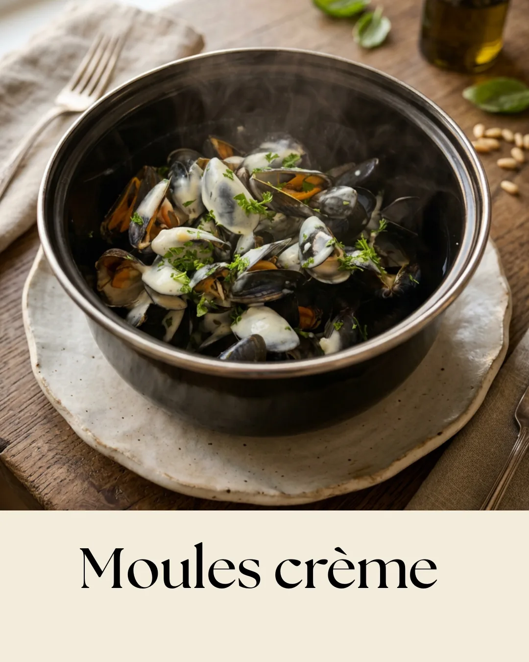 Moules Crème