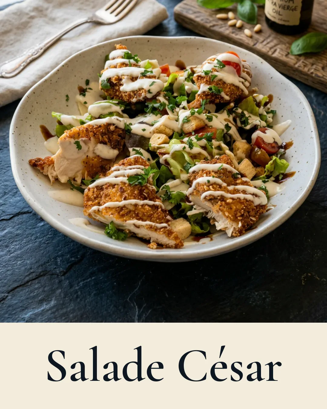 Salade César — poulet pané, parmesan, croûtons, sauce César